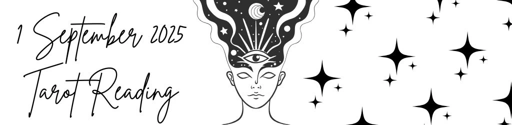 1 September 2025 Tarot Reading, Daily Tarot Reading, Zodiac Tarot Forecast, Horoscope Predictions, Love and Relationship Tarot, Career Tarot Reading, Health and Energy Tarot, Daily Horoscope 1 September, Tarot Insights for All Signs, September 2025 Tarot Guidance