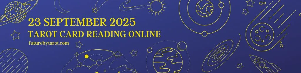 Daily Tarot Reading 23 September 2025