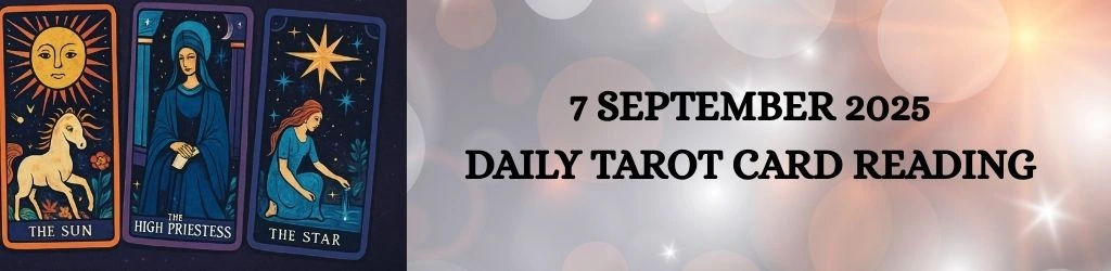 7 September 2025 Tarot Reading