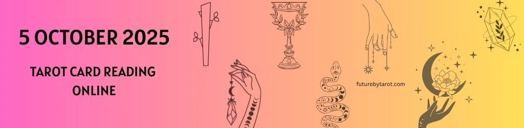 5 October 2025 Tarot Reading